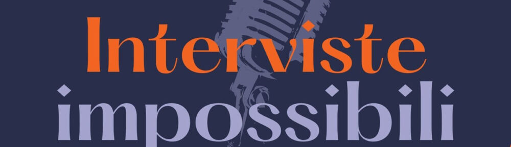 Interviste impossibili podcast banner